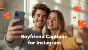 Boyfriend Captions for Instagram