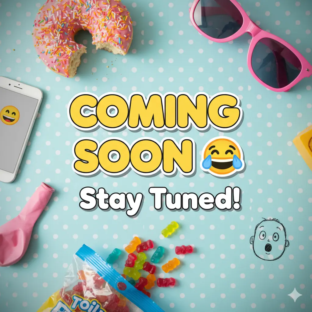  Funny Coming Soon Captions for Instagram