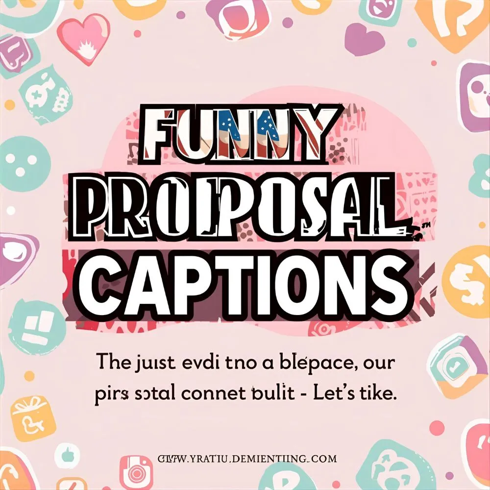 Funny Proposal Captions for Instagram