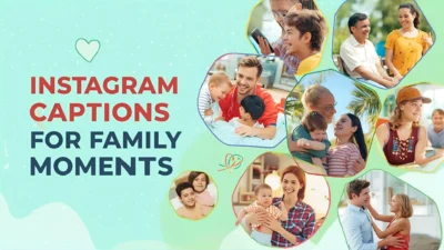 Instagram Captions for Family Moments