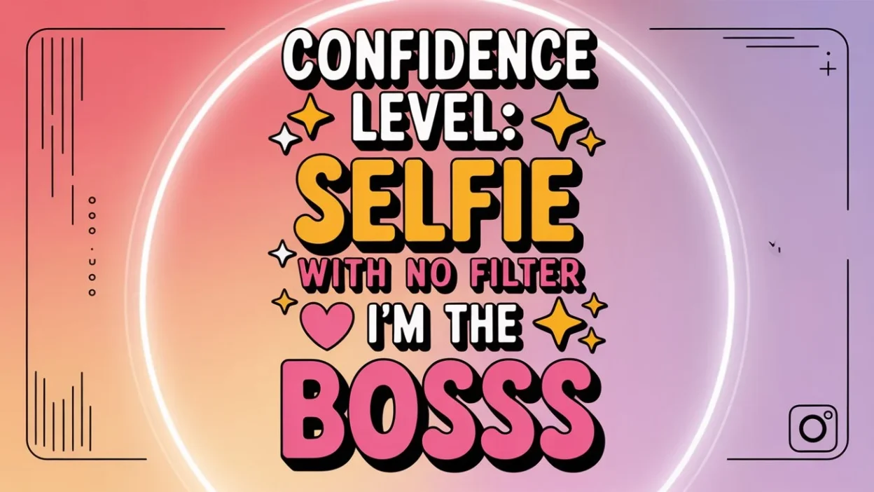 Sassy Captions for Instagram for Girl