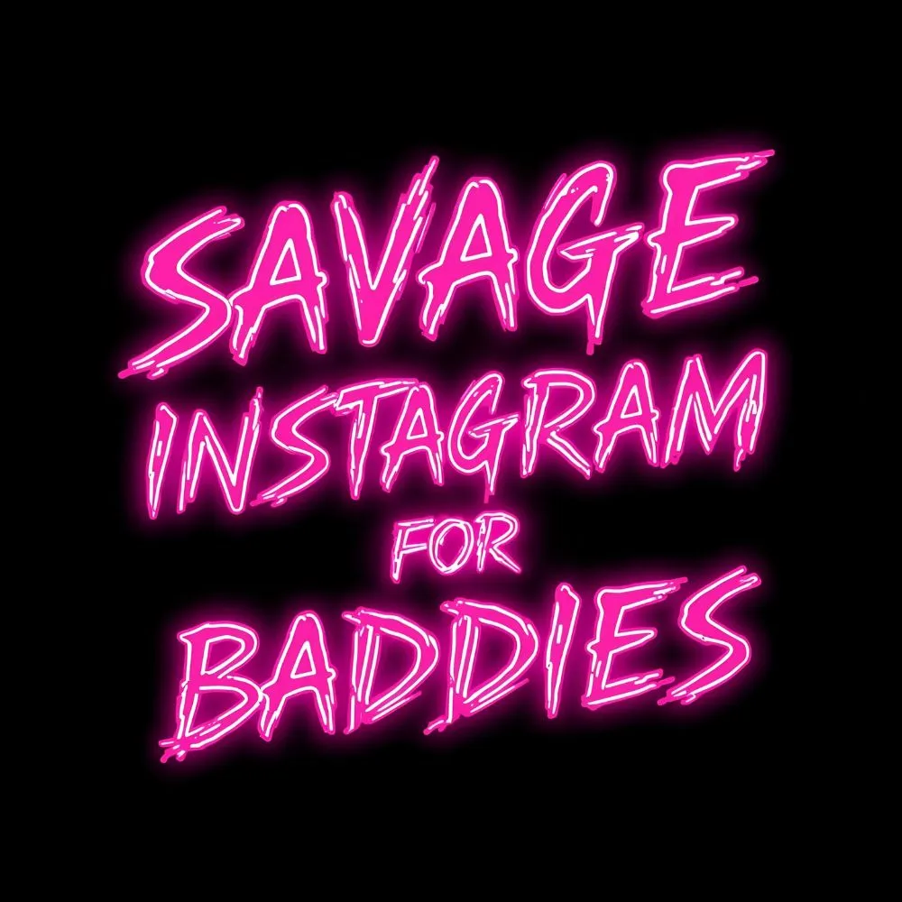 Savage Short Instagram Captions for Baddies