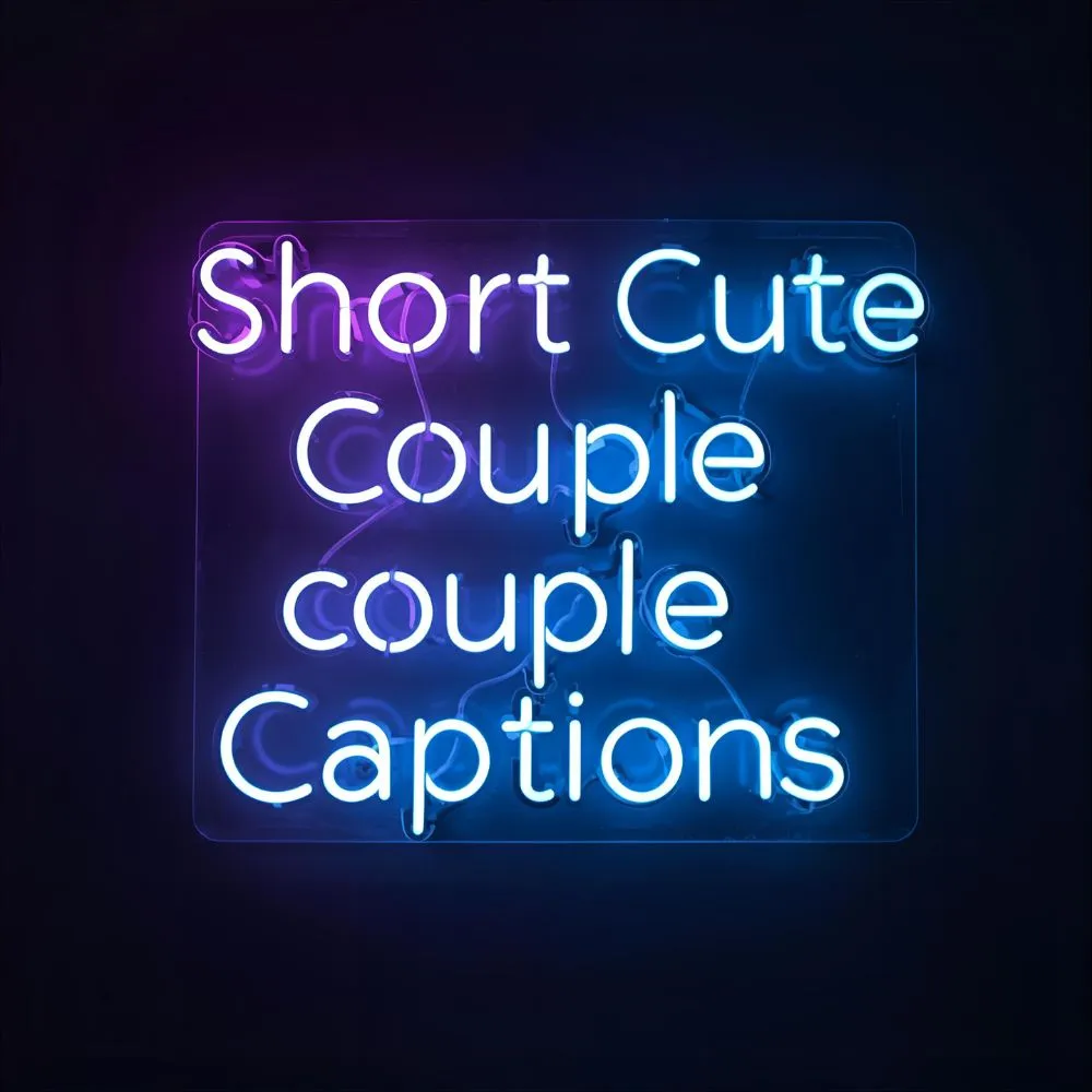 Short Cute Couple Captions for Instagram