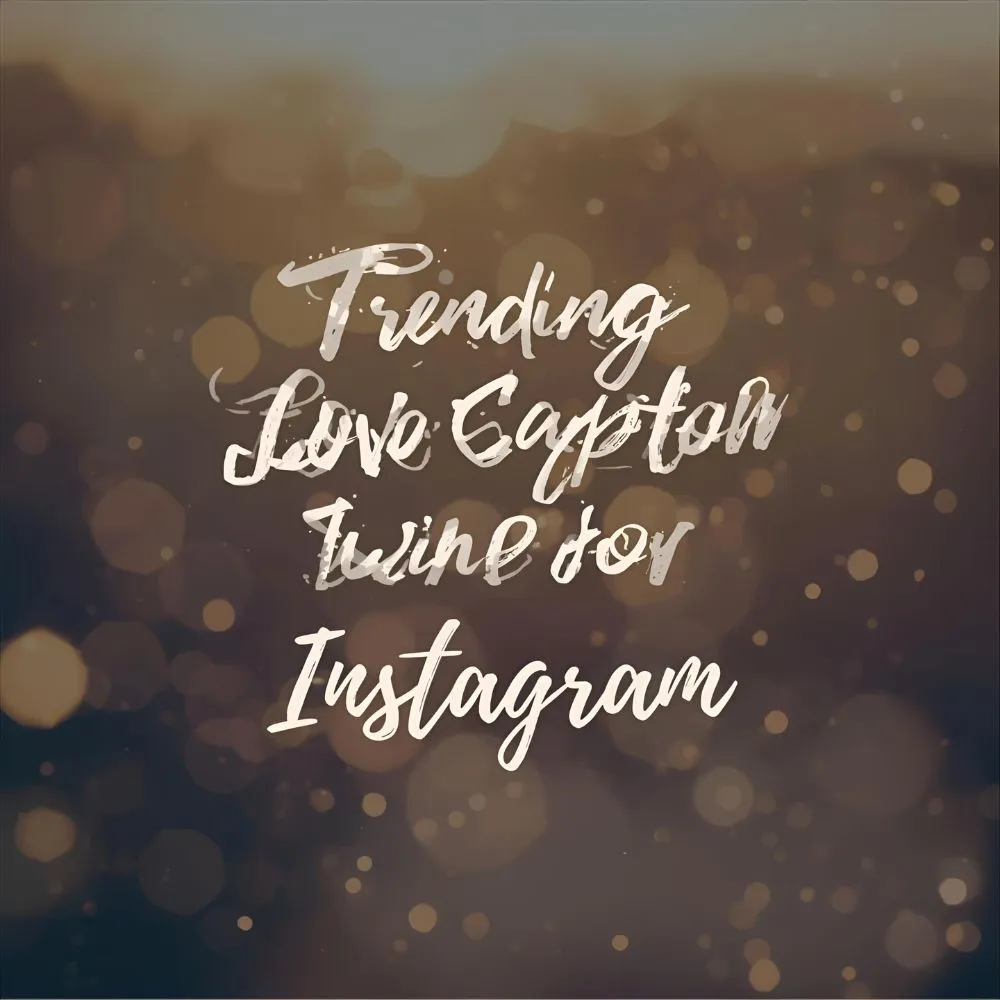 Trending Love Captions for Instagram for Couples