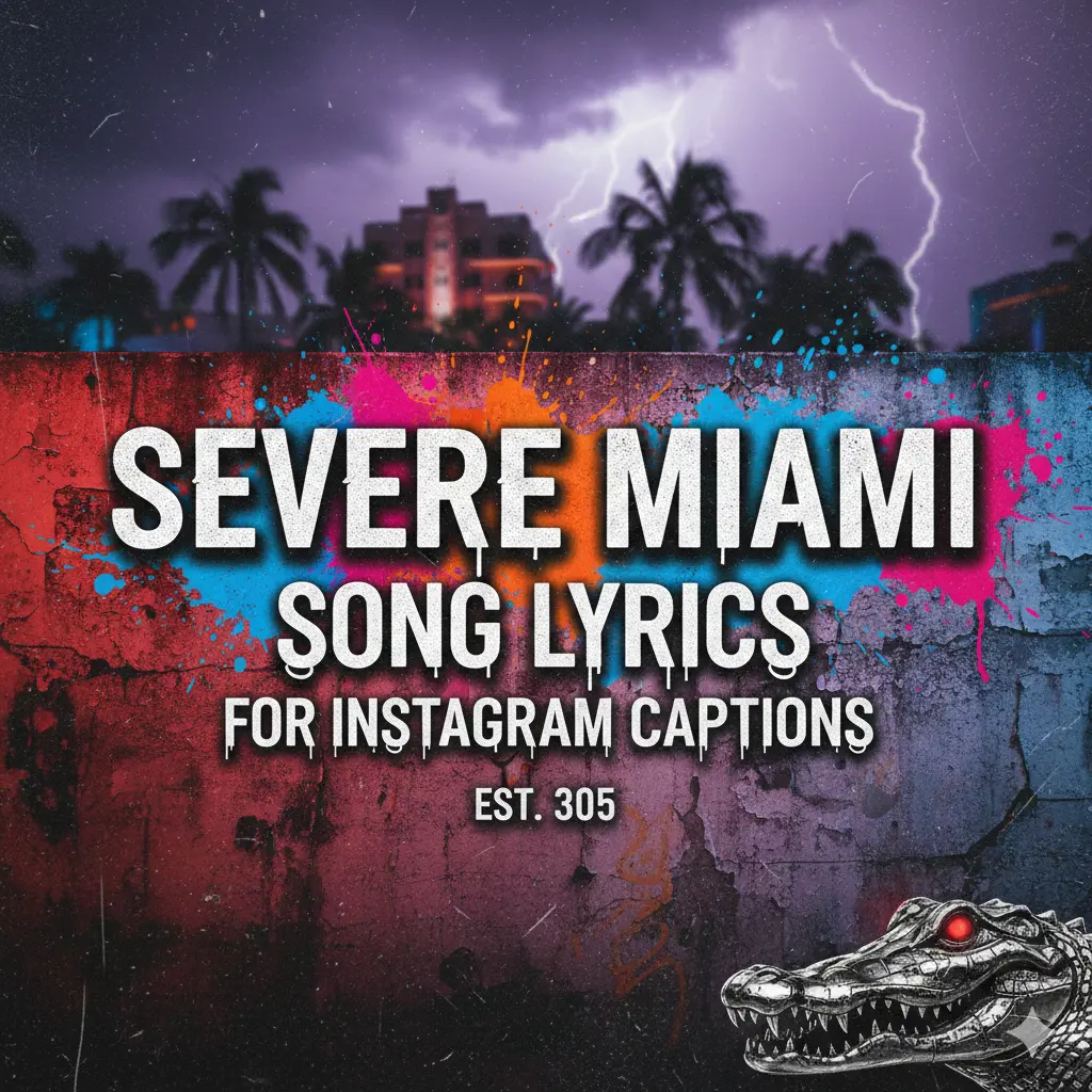 Severe Miami Song Lyrics for Instagram Captions