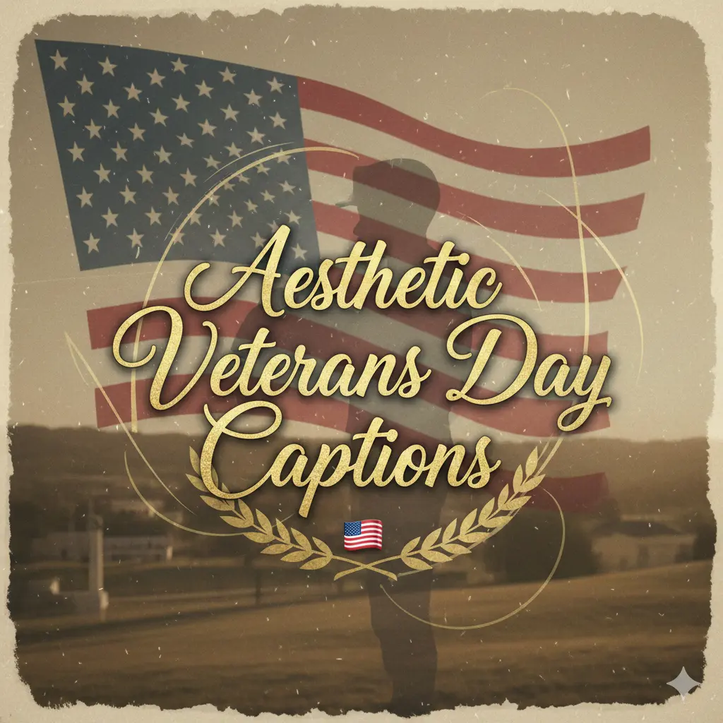 Aesthetic Veterans Day Captions