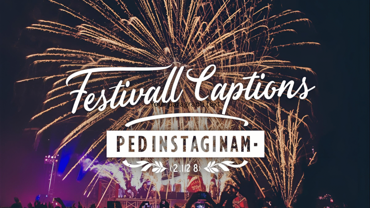 Festival Captions for Instagram