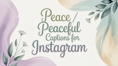 Peace / Peaceful Captions for Instagram