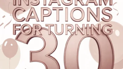 Instagram Captions for Turning 30