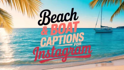 Beach & Boat Captions for Instagram