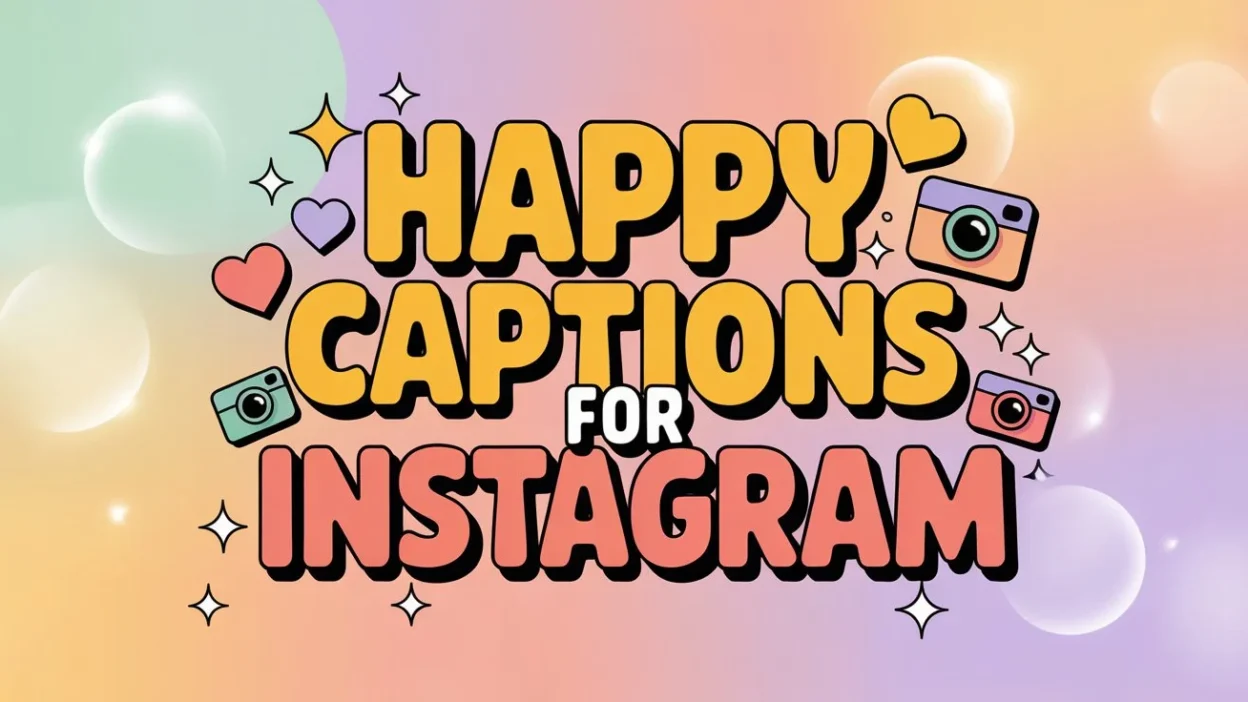 Happy Captions for Instagram