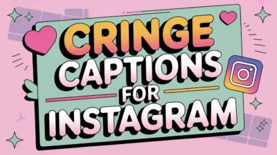 Cringe Captions for Instagram