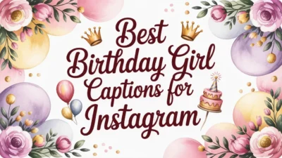 Best Birthday Girl Captions for Instagram