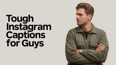 Tough Instagram Captions for Guys