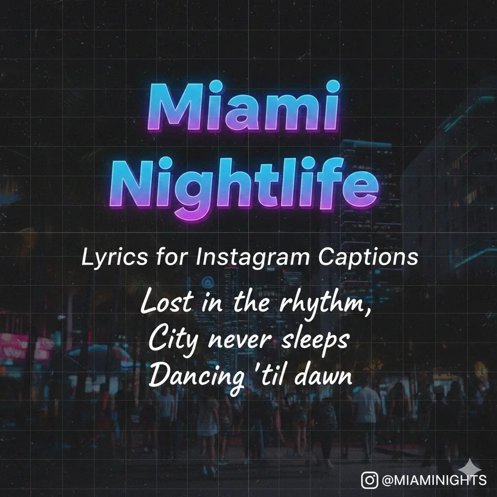  Miami Nightlife Lyrics for Instagram Captions 