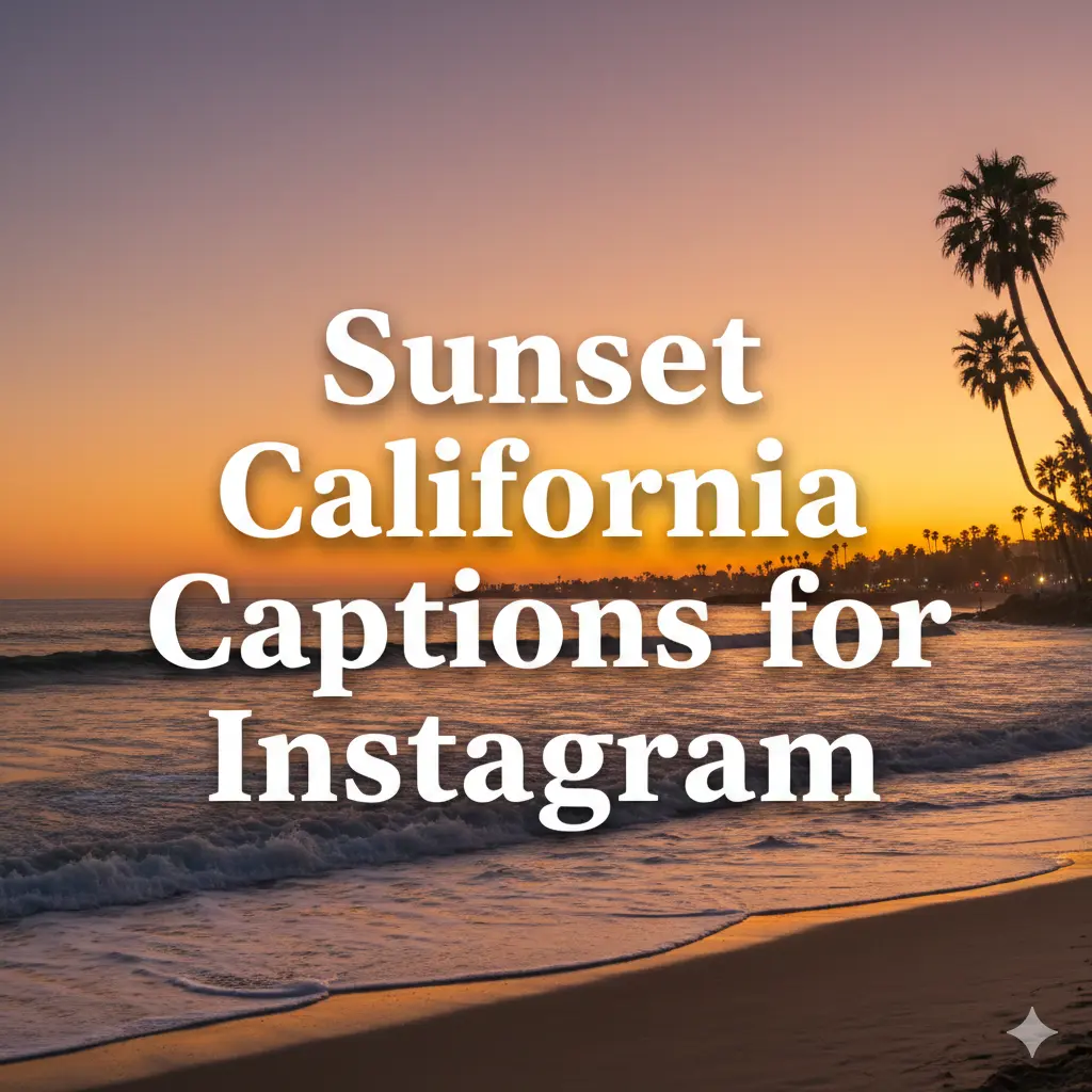 Sunset California Captions for Instagram