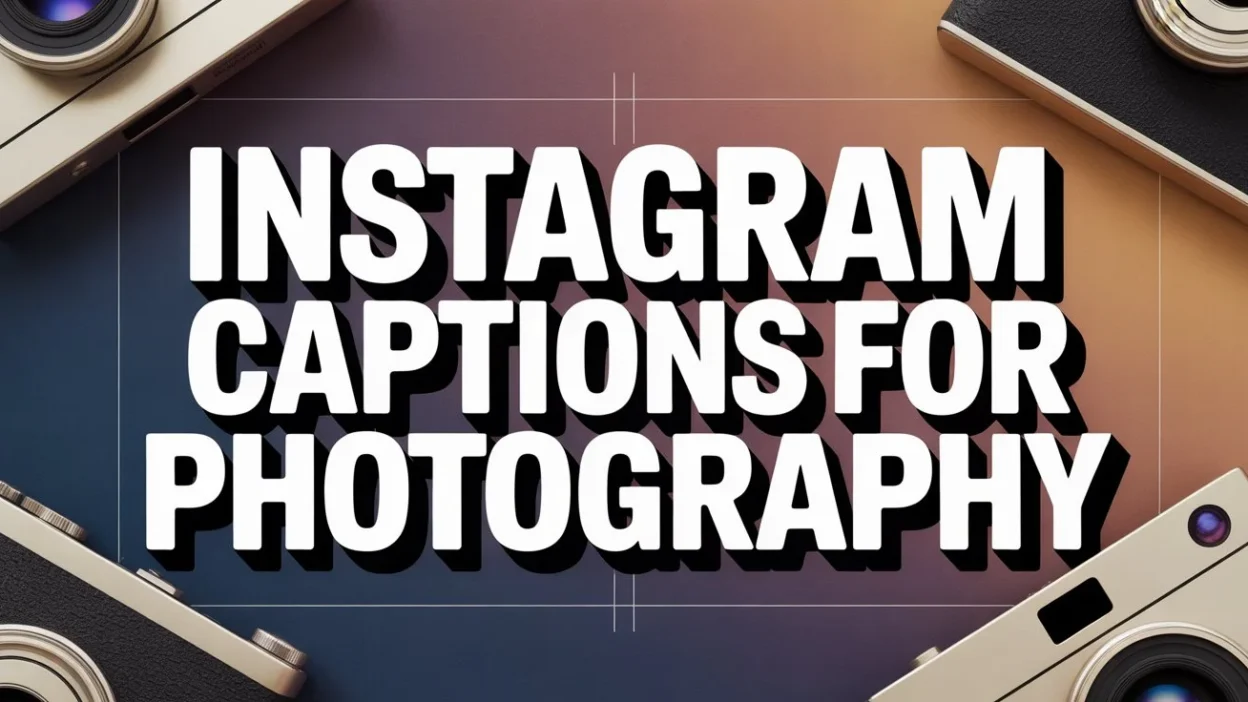 Instagram Captions for Photography