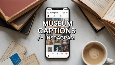 Museum Captions for Instagram