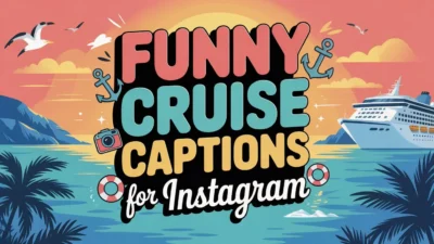 Funny Cruise Captions for Instagram