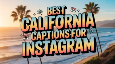 Best California Captions for Instagram