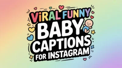 Viral Funny Baby Captions for Instagram