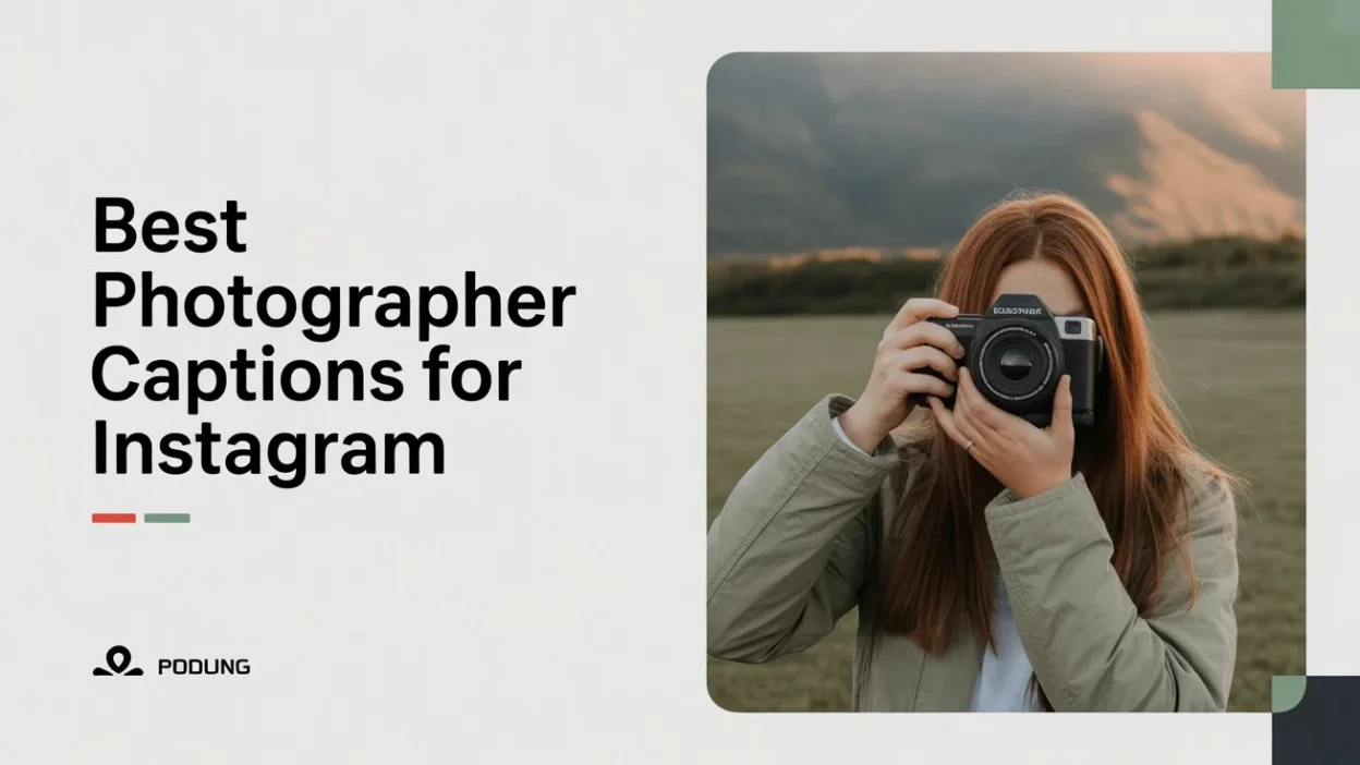 Best Photographer Captions for Instagram