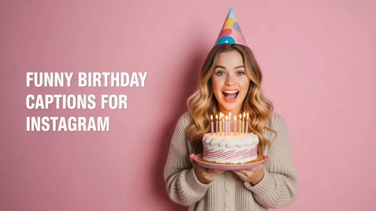 Funny Birthday Captions for Instagram